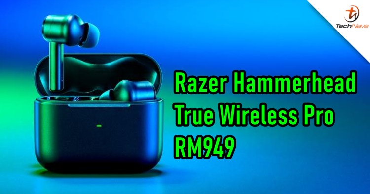Razer Hammerhead True Wireless Pro Malaysia release: THX audio certified, priced at RM949