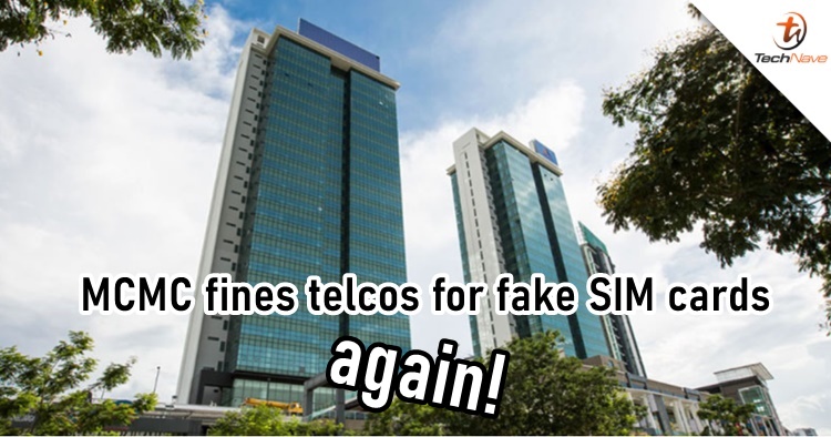 MCMC issued another fine up to RM750,000 on local telcos for unregistered prepaid SIM cards (again)