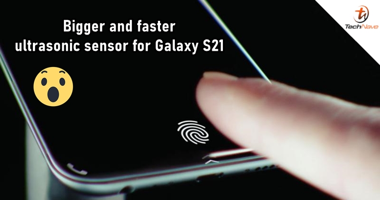 Samsung might finally upgrade the ultrasonic fingerprint sensor for the Galaxy S21 series