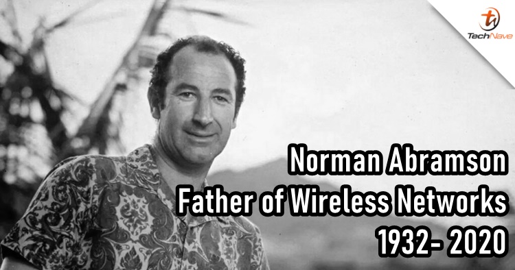 Norman Abdramson, the inventor of wireless networks passed away at 88