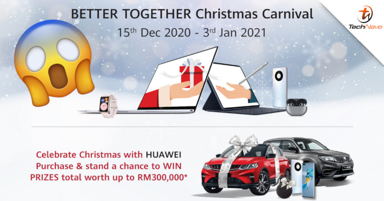 Win a Proton X70, Huawei Mate40 Pro and more with Huawei's BETTER TOGETHER Christmas Carnival!