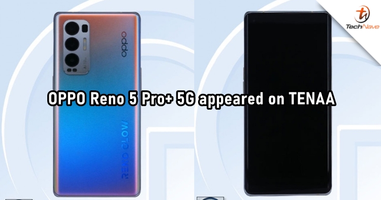OPPO Reno 5 Pro+ 5G's rumoured tech specs confirmed by TENAA
