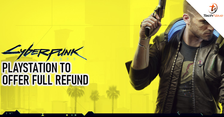 PlayStation Store deemed Cyberpunk 2077 as "faulty" and offers refunds