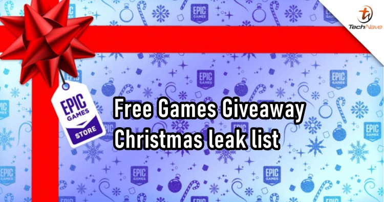 Here is the unofficial free games giveaway list by Epic Games Store until 31 December 2020