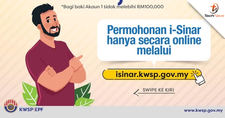 Malaysians can now start applying for i-Sinar online today to withdraw their EPF money