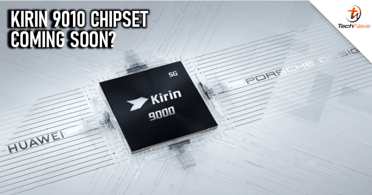 Huawei's upcoming chipset will be called the Kirin 9010 manufactured using 3nm process