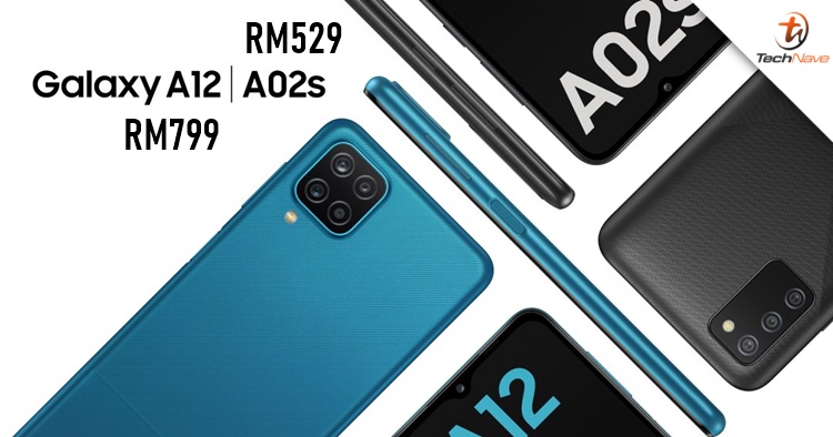 Samsung Galaxy A12 and Galaxy A02s Malaysia release: Now available for RM799 and RM529 respectively