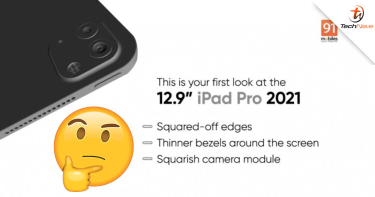 2021 iPad Pro will come with thinner bezels and squared edges based on leaks