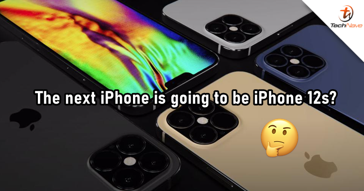 Apple could be bringing the "s" series back by launching iPhone 12s next