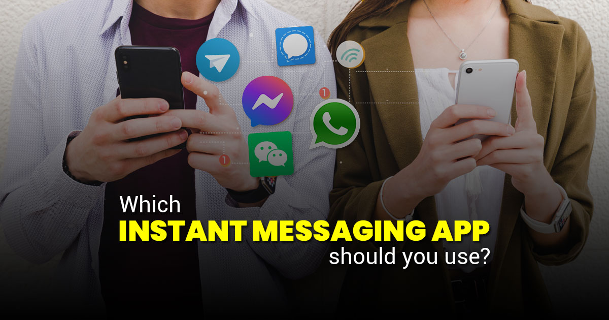 Which instant messaging app should you use in 2021?