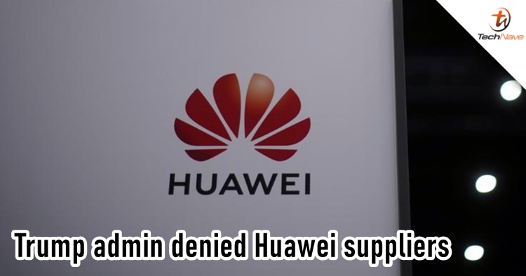 The Trump Administration reportedly trying to freeze Huawei suppliers' shipments on their last days in office