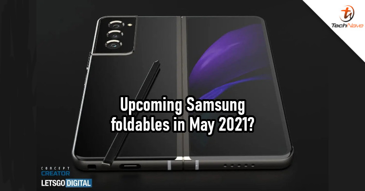 Samsung Galaxy Z Fold 3 & Z Flip 3 may launch as early as May 2021