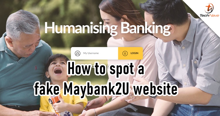 There is a fake Maybank2U website and here's how you can spot it 