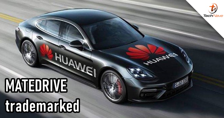 Huawei just registered a new trademark called MATEDRIVE