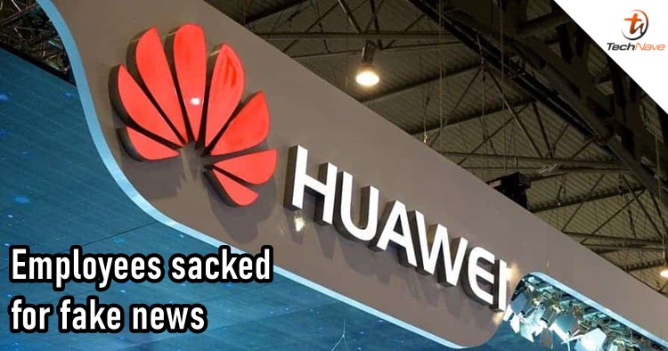 5 employees got fired by Huawei for spreading false information