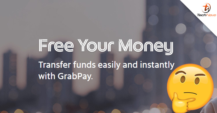 Grab Malaysia could allow users to transfer funds from their GrabPay Wallet to their bank account