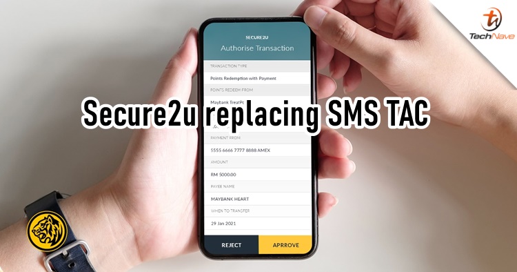 Maybank will replace SMS TAC with Secure2u for transactions of RM5000 and above