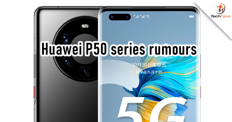 The Huawei P50 series design might not change much from last year