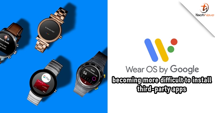 Google will make it more difficult to install third-party apps on Wear OS
