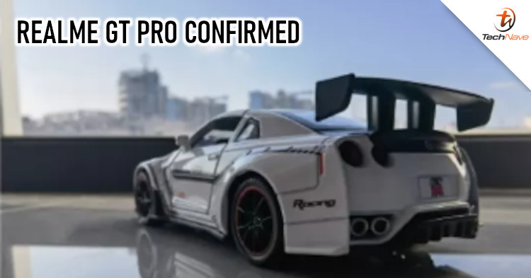 realme GT Pro is the name of realme's upcoming flagship smartphone ...