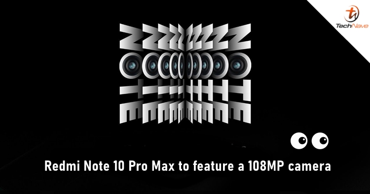 Redmi Note 10 Pro Max might feature a 108MP camera