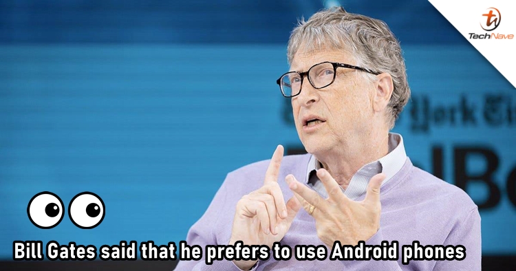 Bill Gates revealed that he prefers using Android phones on Clubhouse