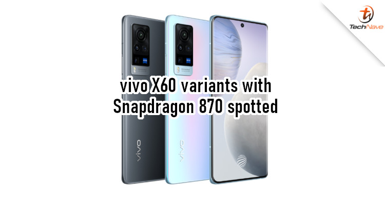 Global variants of vivo X60 series spotted with Snapdragon 870 chipset