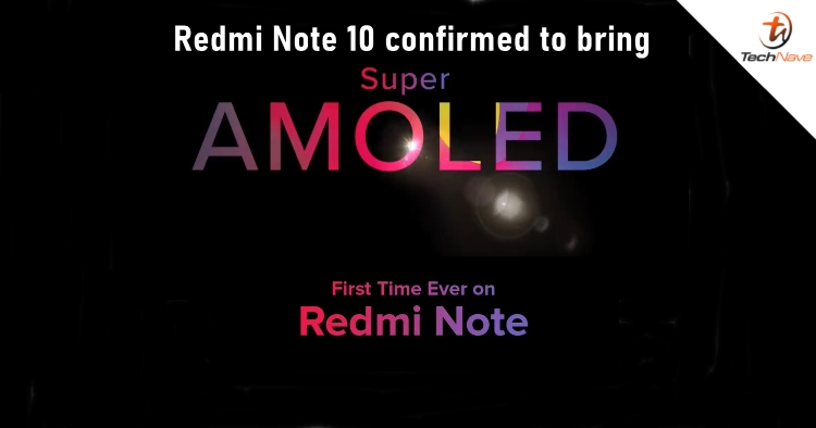 Redmi Note 10 confirmed to be the first Redmi Note series that features Super AMOLED display