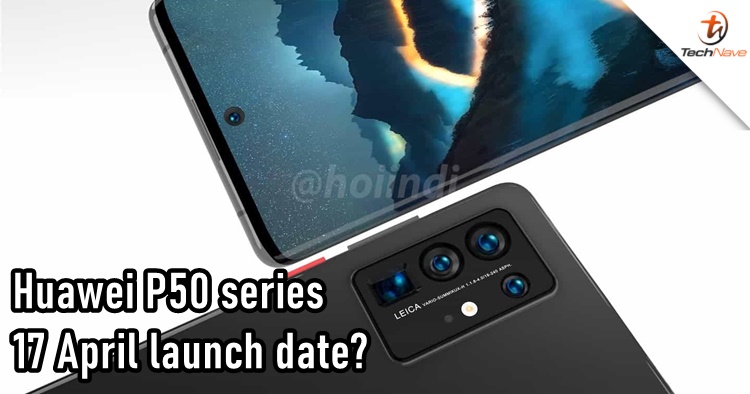The Huawei P50 series might be revealed on 17 April with limited units