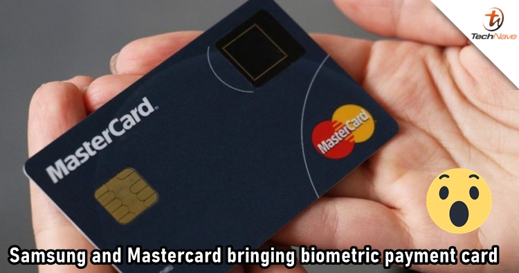 Samsung and Mastercard are launching their biometric payment card later this year