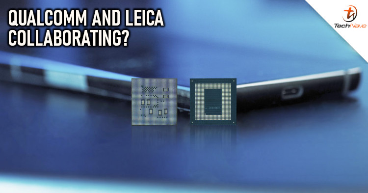 Is Qualcomm collaborating with Leica to develop the next generation Snapdragon chipset?
