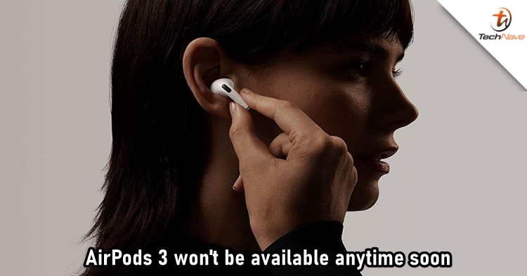 We won't be seeing new AirPods from the Apple event that is rumoured to happen on 23 March