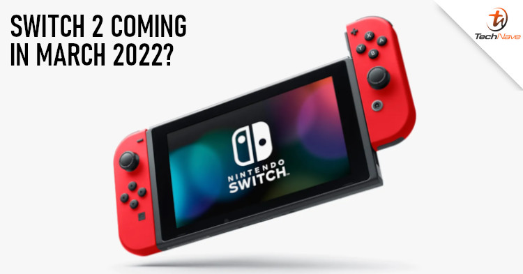 Nintendo to release the Nintendo Switch 2 around March 2022