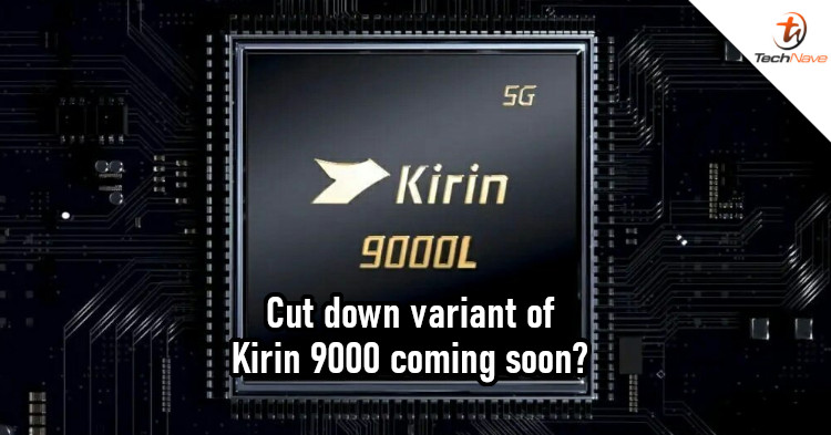 Huawei to launch Kirin 9000L and 9000E chipset