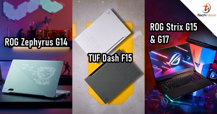 ASUS TUF Dash F15, ROG Strix G15/ G17 and Zephyrus G14 Malaysia release: RTX 3000 series GPU starting from RM4699