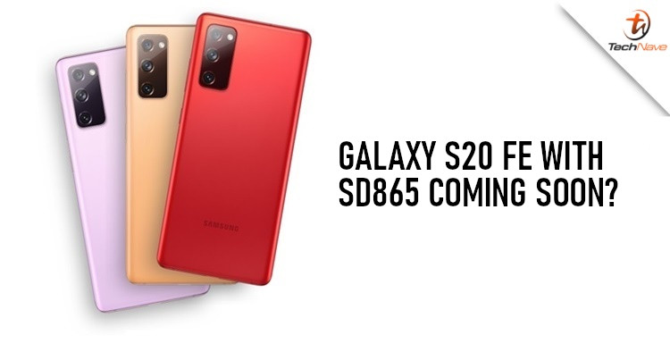 There might be an SD865 variant of the Samsung Galaxy S20 FE 4G coming soon