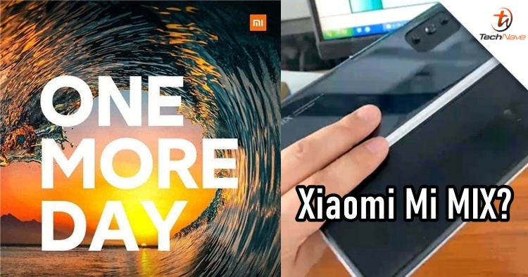 Xiaomi could unveil a new foldable Mi MIX phone for "One More Day" tonight