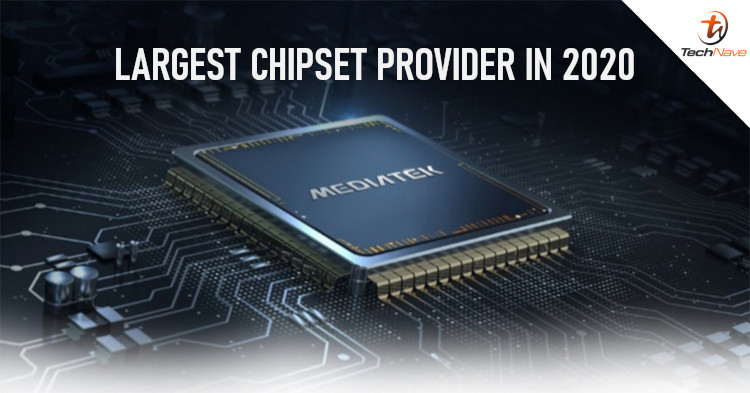 MediaTek was the largest smartphone chipset provider in 2020