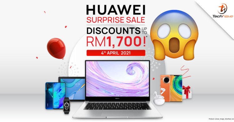 Get discounts up to RM1700 during Huawei's Surprise Sale that's happening on 4 April 2021