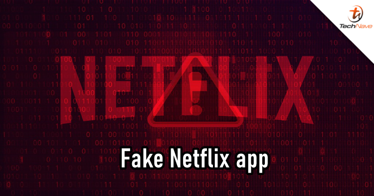 If you downloaded a fake Netflix app on your phone, delete it right now