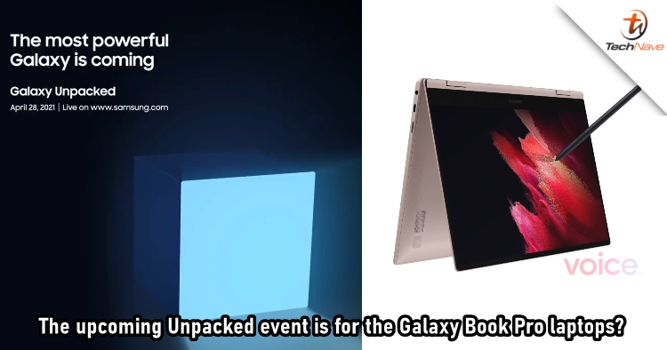 The upcoming Samsung Unpacked event is claimed to bring the new Galaxy Book Pro laptops