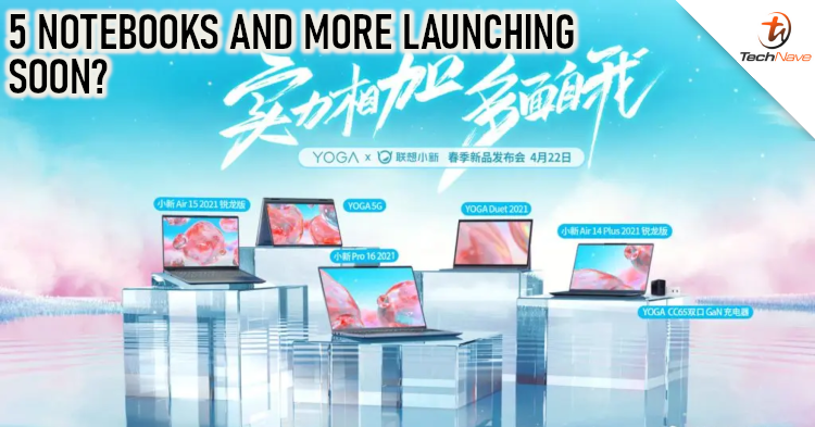 Lenovo will be unveiling 5 notesbooks and more during the official launch on 22 April 2021