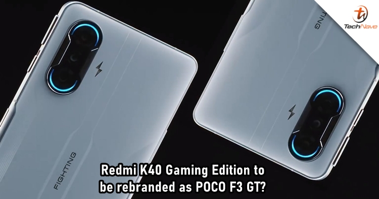 Redmi K40 Gaming Edition could be rebranded as POCO F3 GT for global market