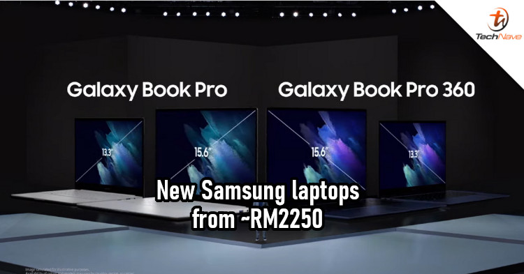 Samsung Galaxy Book series release: 11th Gen Intel Core CPU, Dolby Atmos speakers, and intelligent noise cancelling from ~RM2250