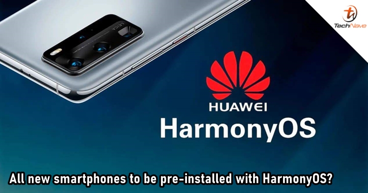 All HUAWEI new smartphones are said to come with HarmonyOS pre-installed
