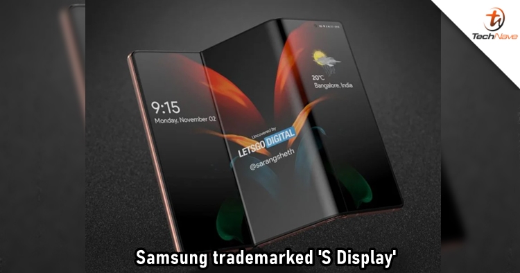 Samsung trademarked the name 'S Display' for its upcoming tri-fold display panel