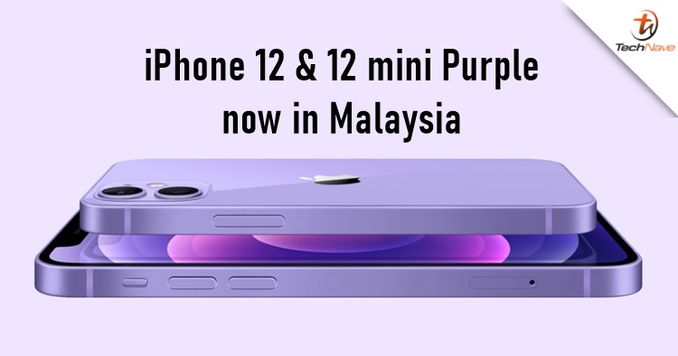 Iphone 12 And Iphone 12 Mini Malaysia Release Purple Variant Starting From Rm3399 Technave