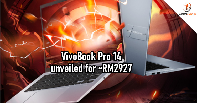 ASUS VivoBook Pro 14 release: Ryzen 5800H CPU, 90Hz OLED display, and Harman-Kardon speakers from ~RM2927