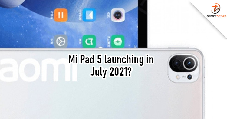 Xiaomi Mi Pad 5 could launch as early as in July 2021