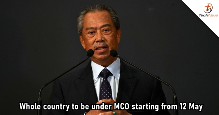 MCO to be extended across the whole country starting from 12 May